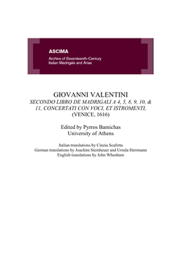 Giovanni Valentini Secondo Libro De Madrigali a 4, 5, 8, 9, 10, & 11, Concertati Con Voci, Et Istromenti, (Venice, 1616)