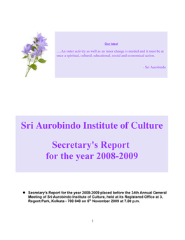 Sri Aurobindo Institute of Culture Secretary's Report for the Year 2008