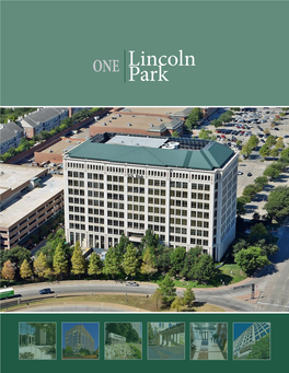 Lincoln Park Is a 10-Story, Class a Office Tower Constructed in 1999