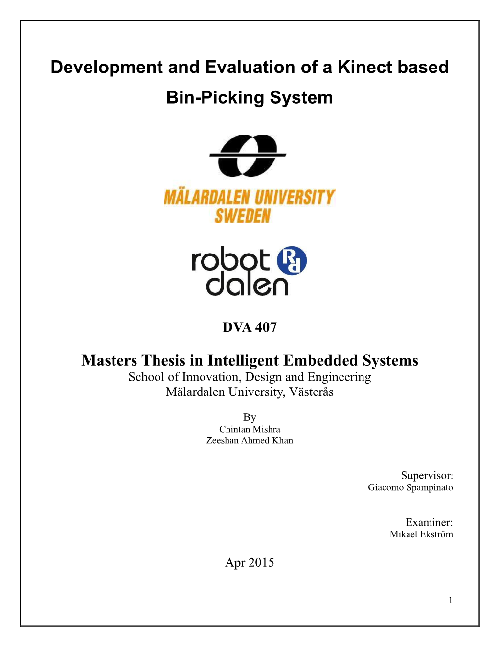 Development and Evaluation of a Kinect Based Bin-Picking System