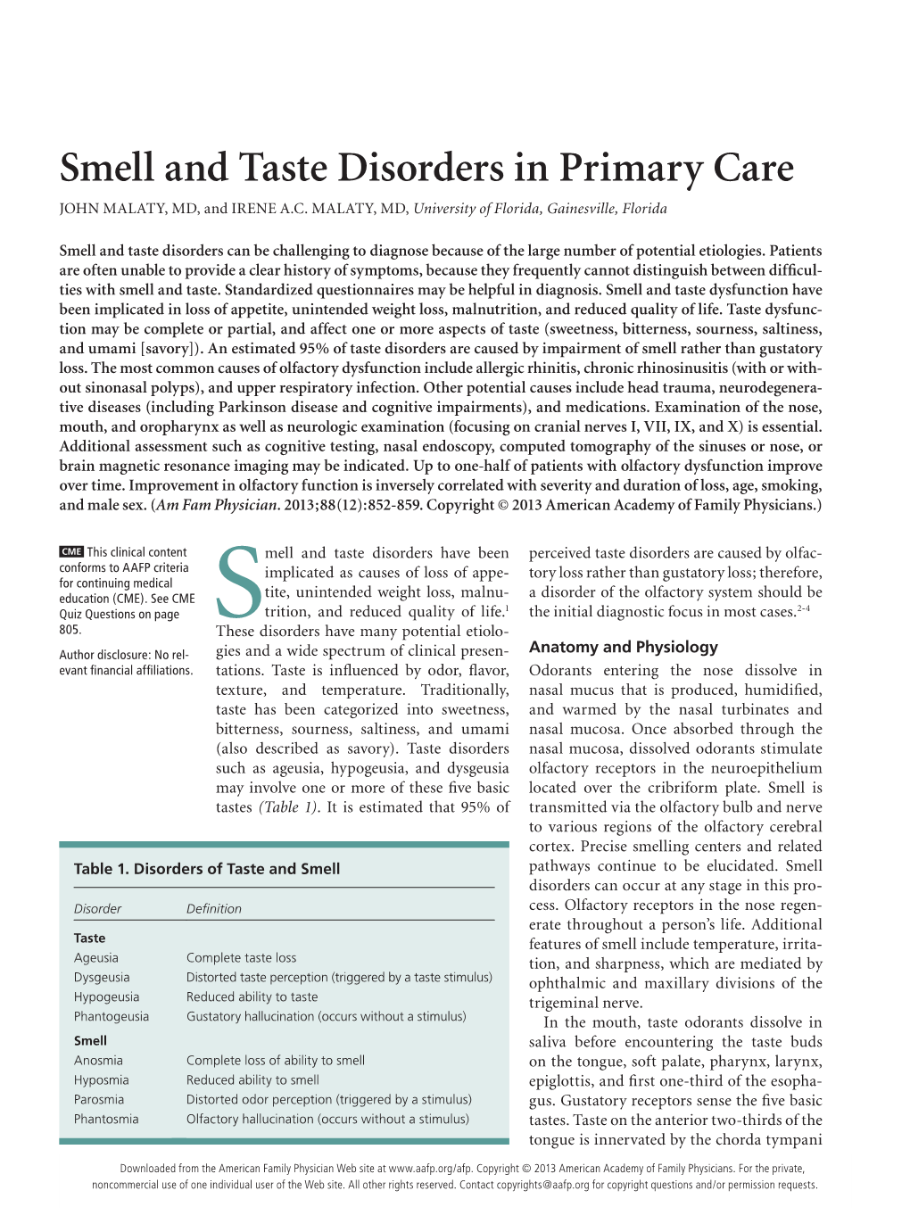 Smell and Taste Disorders in Primary Care JOHN MALATY, MD, and IRENE A.C