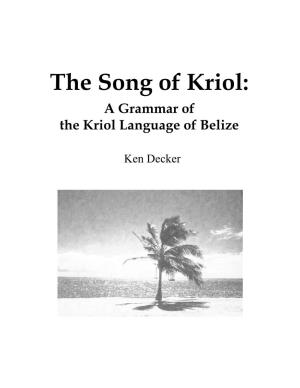 The Song of Kriol: a Grammar of the Kriol Language of Belize