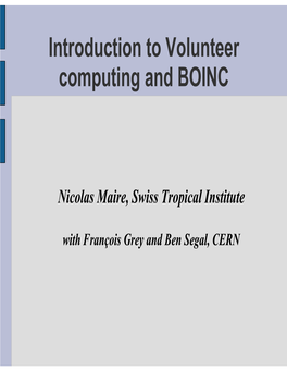 Introduction to Volunteer Computing and BOINC
