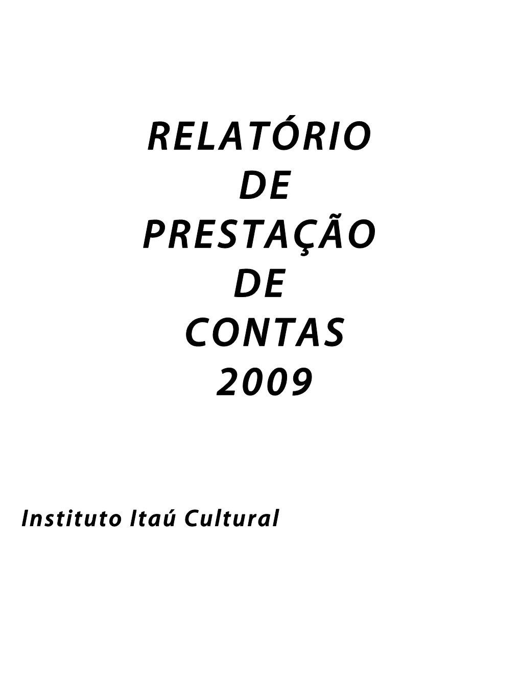 Relatório De Prestação De Contas 2009