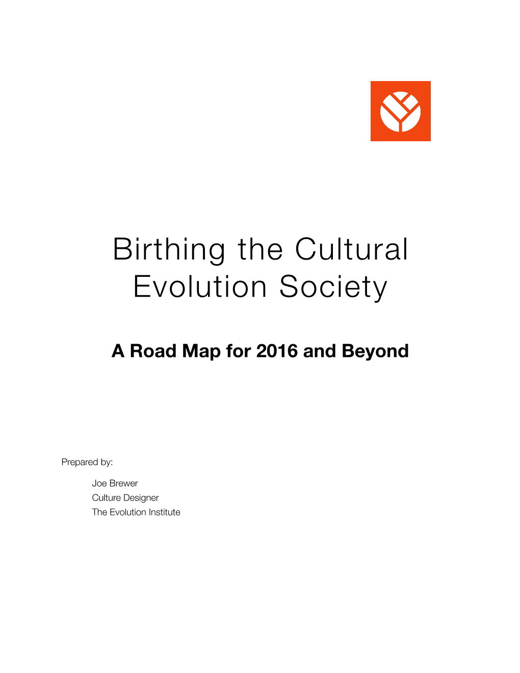 Birthing the Cultural Evolution Society