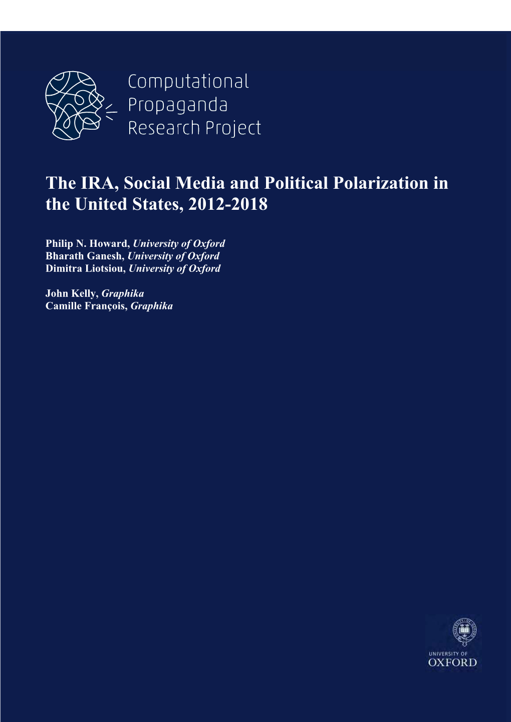 The IRA, Social Media and Political Polarization in the United States, 2012-2018