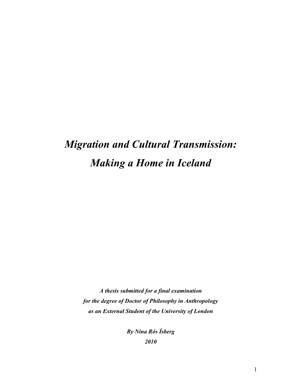 Migration and Cultural Transmission: Making a Home in Iceland