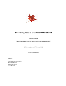 Remarks by the Forum for Research and Policy in Communications (FRPC)