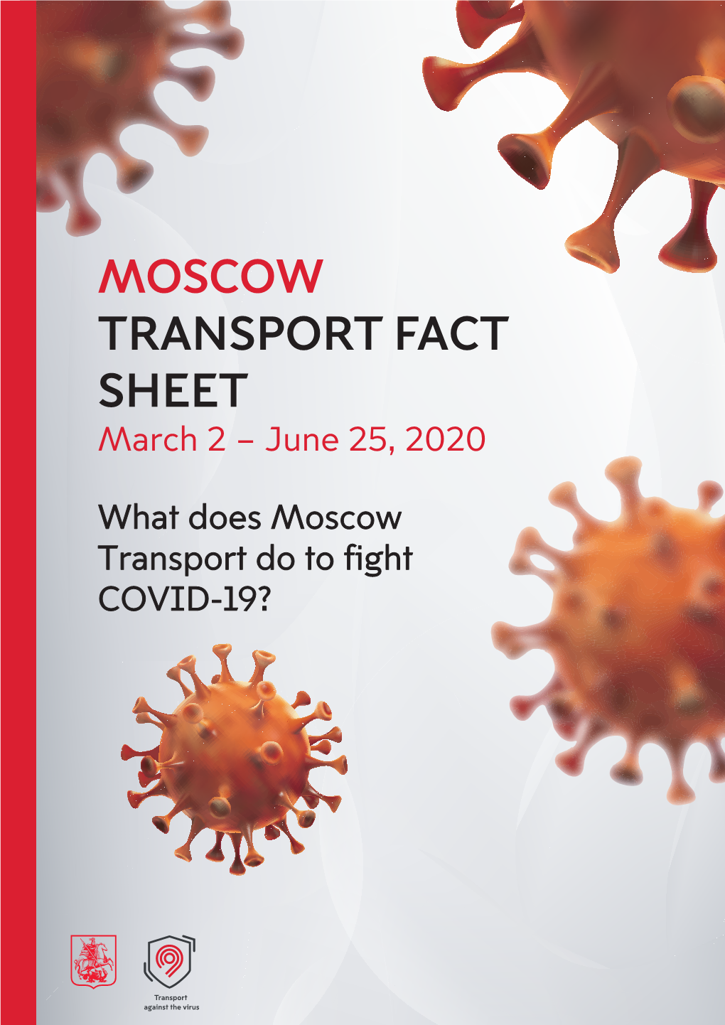 MOSCOW TRANSPORT FACT SHEET March 2 – June 25, 2020