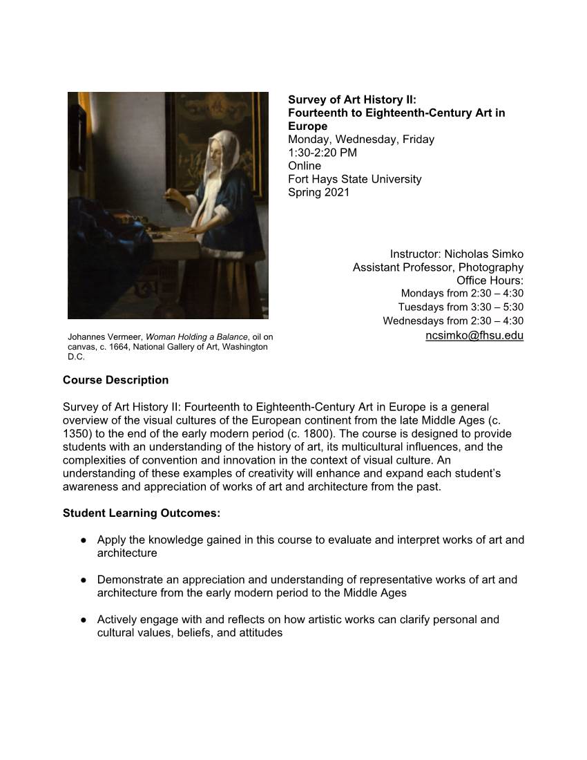 Survey of Art History II: Fourteenth to Eighteenth-Century Art in Europe Monday, Wednesday, Friday 1:30-2:20 PM Online Fort Hays State University Spring 2021