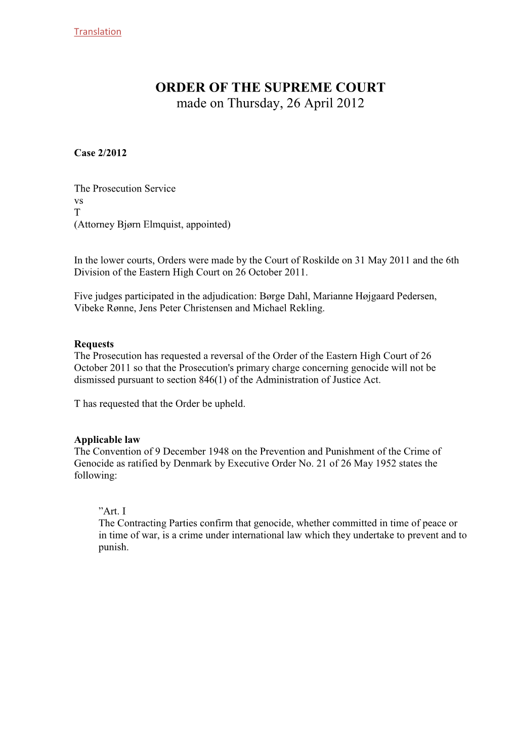 ORDER of the SUPREME COURT Made on Thursday, 26 April 2012