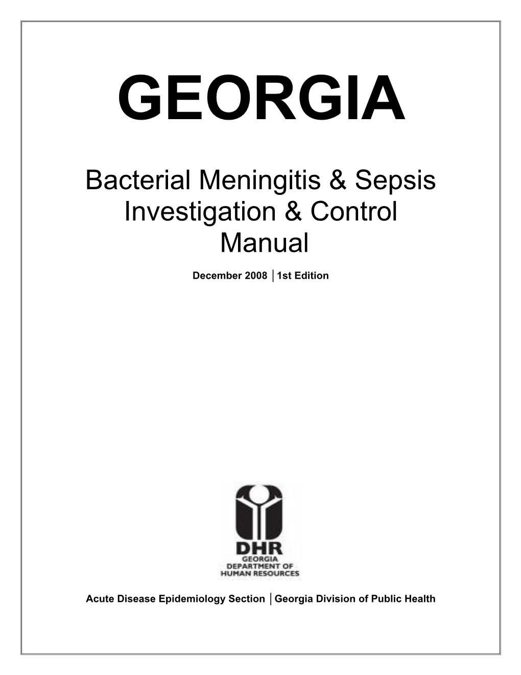 Bacterial Meningitis & Sepsis Investigation & Control Manual