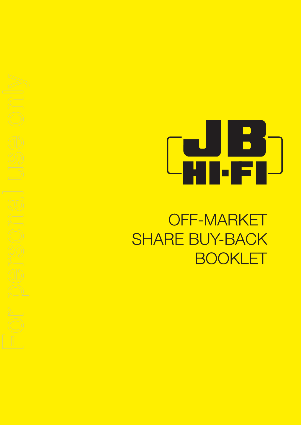 JB Hi-Fi Limited Off-Market Buy-Back C/- Computershare Investor Services Pty Limited GPO Box 52 Melbourne VIC 3001