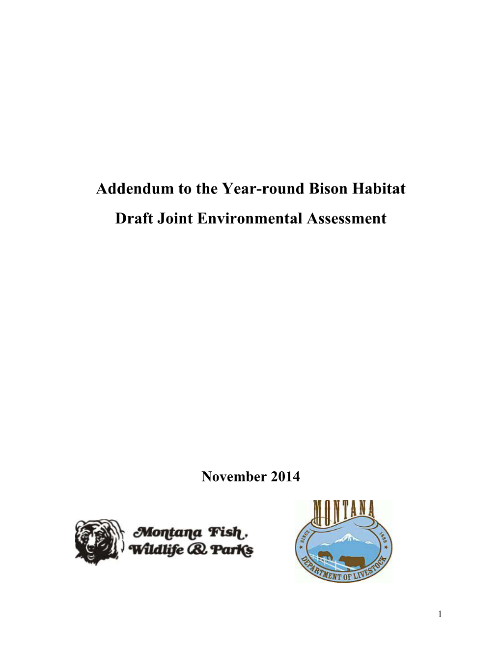 Addendum to the Year-Round Bison Habitat Draft Joint Environmental Assessment