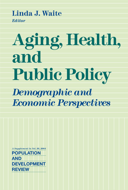 Aging, Health, and Public Policy: Demographic and Economic Perspectives