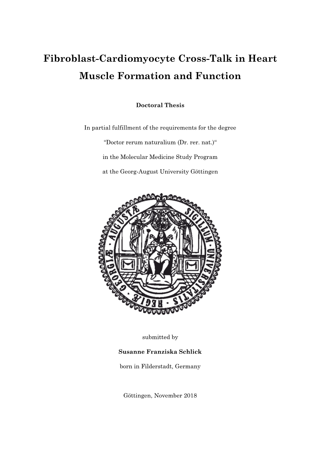 Fibroblast-Cardiomyocyte Cross-Talk in Heart Muscle Formation and Function