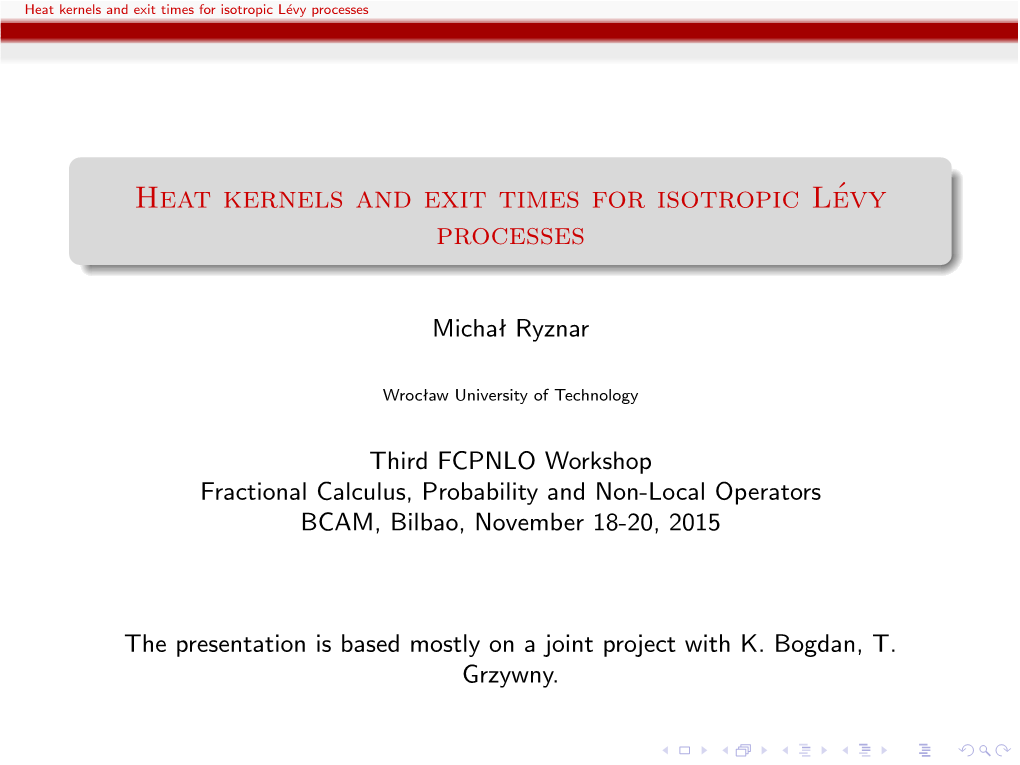 Heat Kernels and Exit Times for Isotropic Lévy Processes
