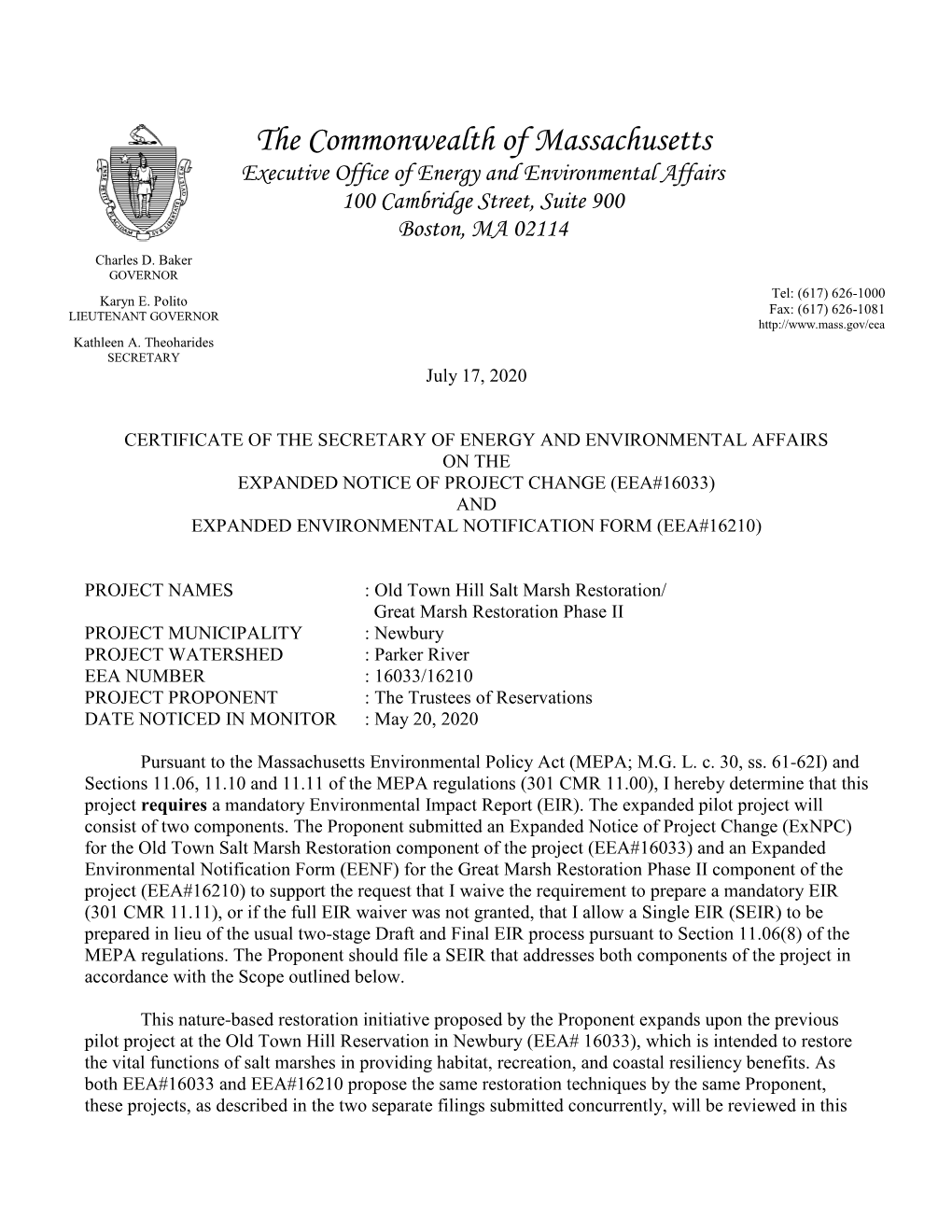 The Commonwealth of Massachusetts Executive Office of Energy and Environmental Affairs 100 Cambridge Street, Suite 900 Boston, MA 02114 Charles D