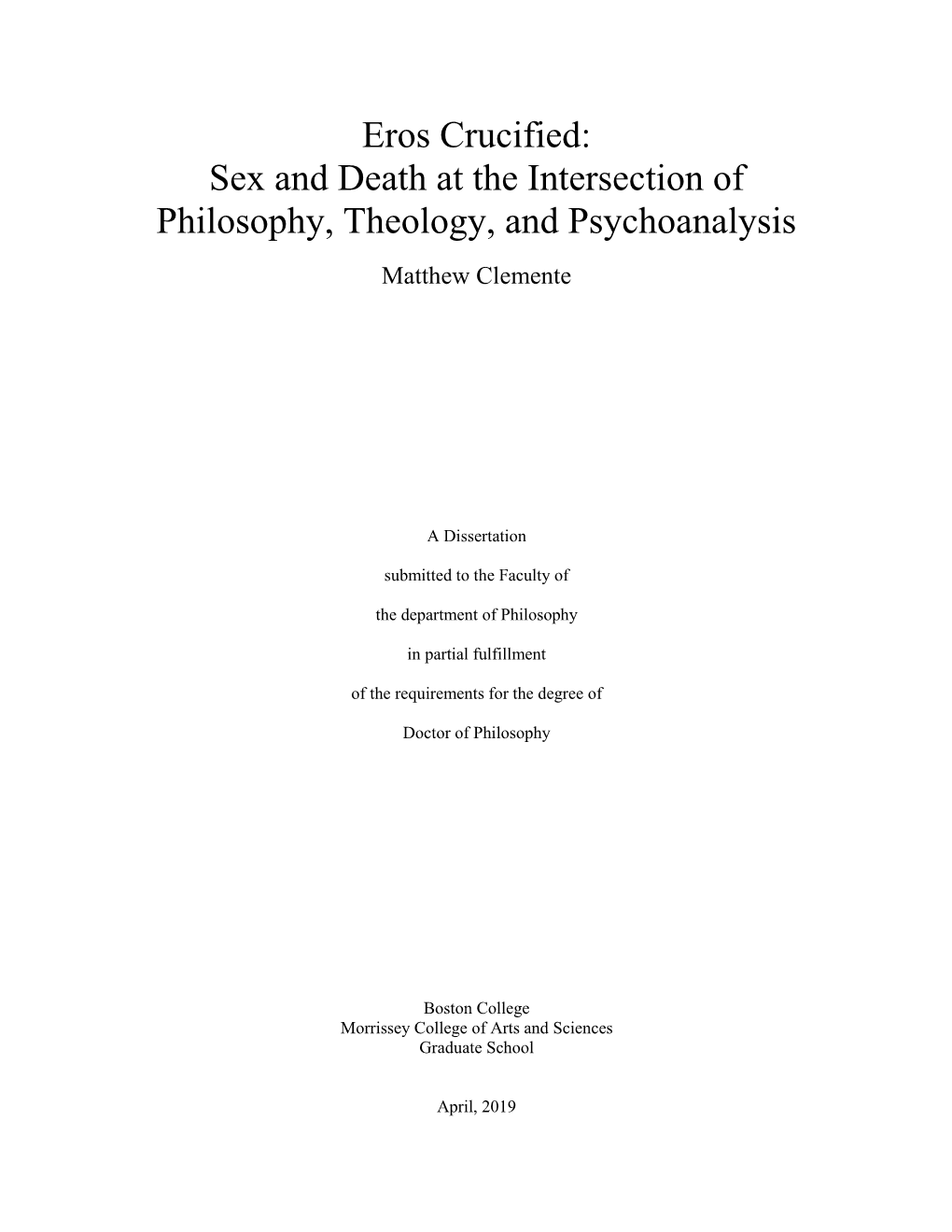 Eros Crucified: Sex and Death at the Intersection of Philosophy, Theology, and Psychoanalysis