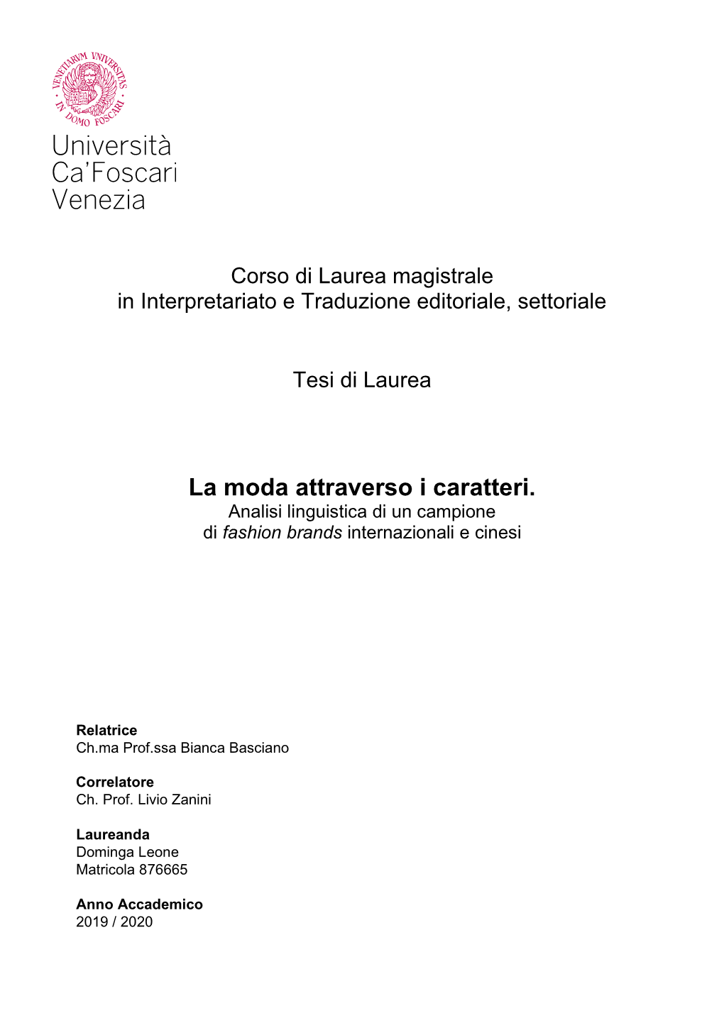 La Moda Attraverso I Caratteri. Analisi Linguistica Di Un Campione Di Fashion Brands Internazionali E Cinesi