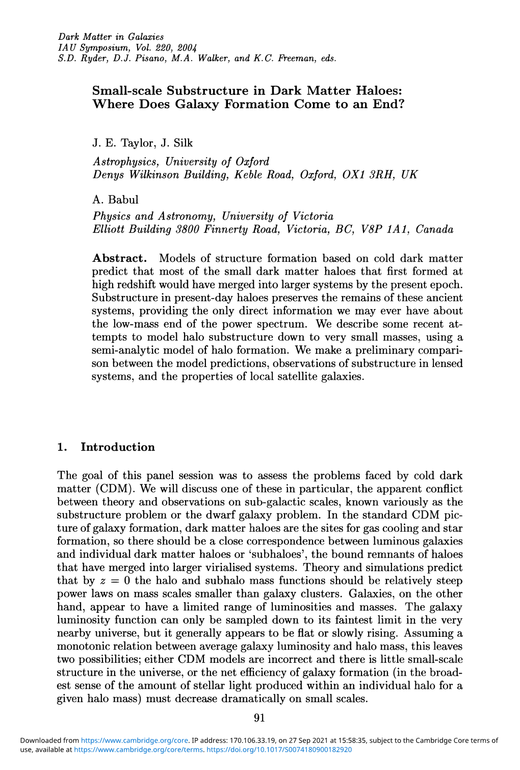 Small-Scale Substructure in Dark Matter Haloes: Where Does Galaxy Formation Come to an End?