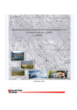 Prostorni Plan Za Područje Hercegbosanske Županije Za Period 2008-2028