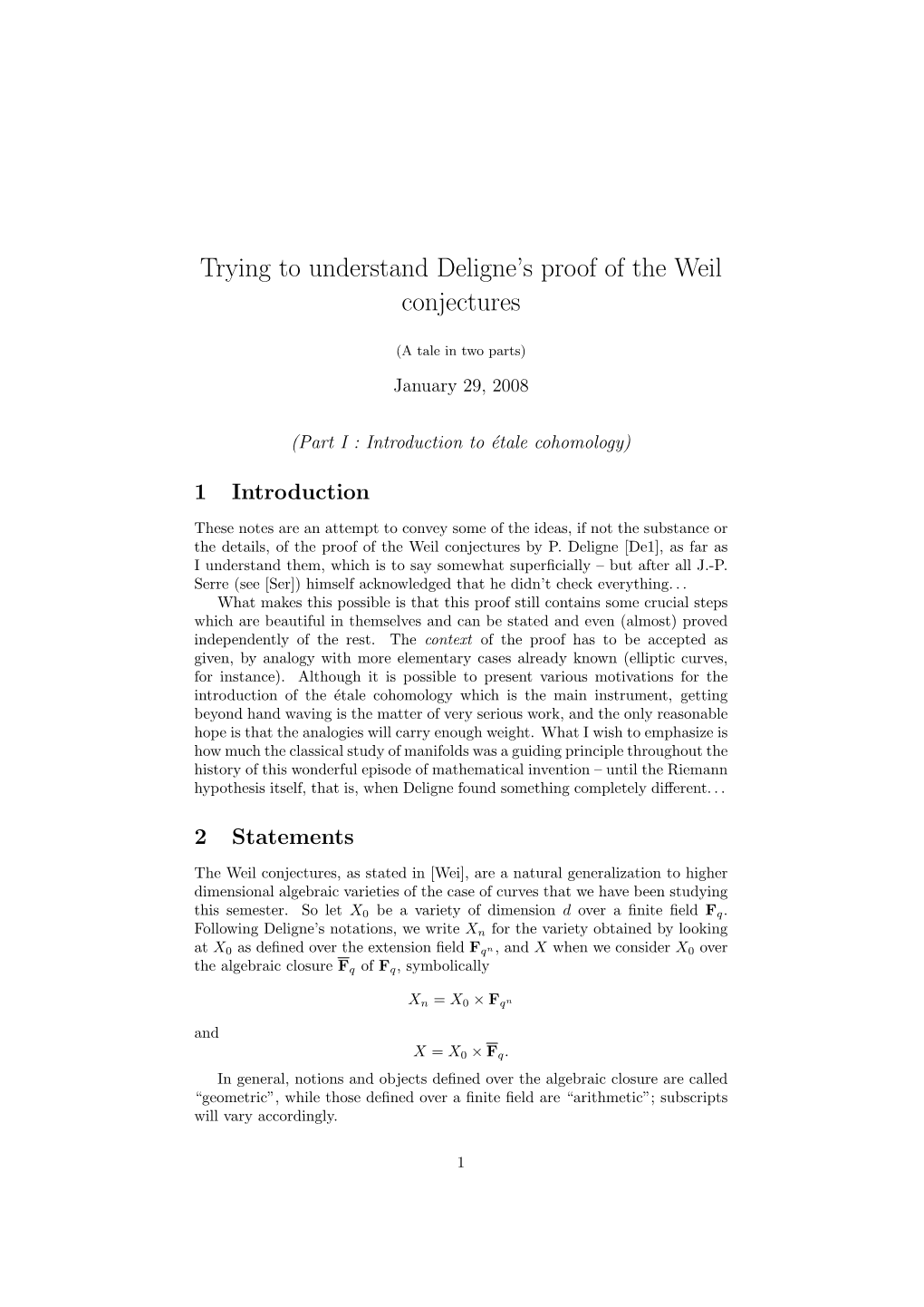 Trying to Understand Deligne's Proof of the Weil Conjectures