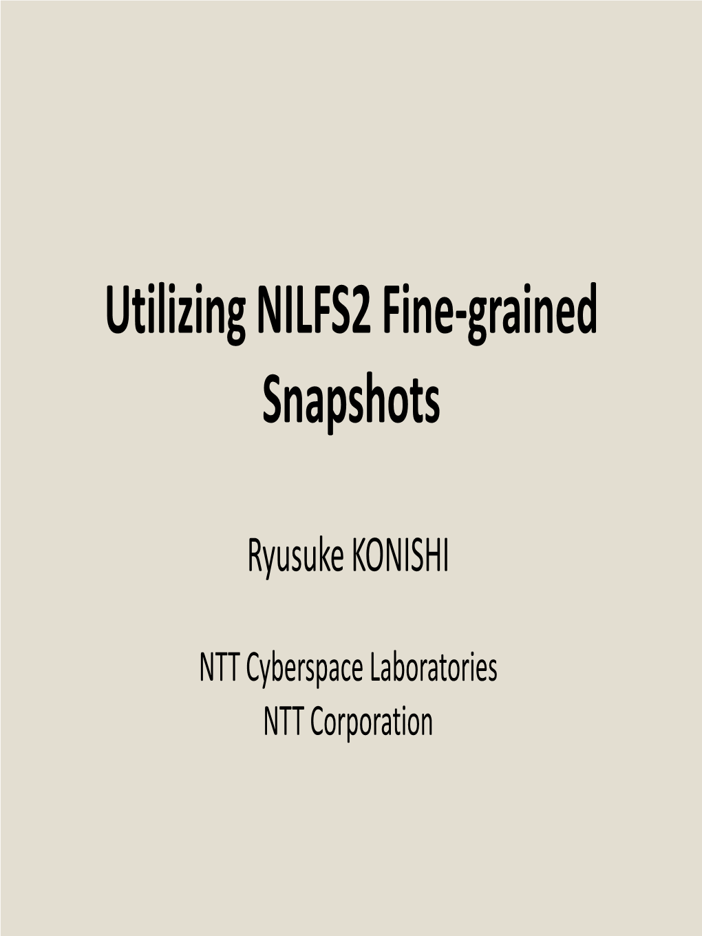 NILFS2: Review and Challenges