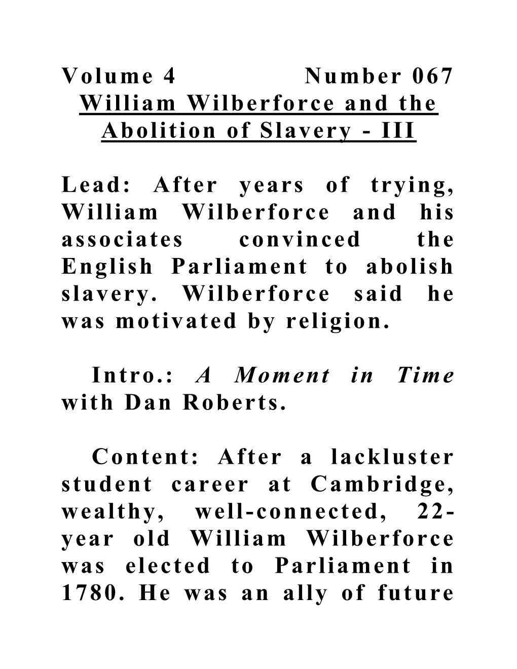 Volume 4 Number 067 William Wilberforce and the Abolition of Slavery - III