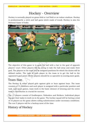 Hockey - Overview Hockey Is Normally Played on Grass Field Or Turf Field Or an Indoor Stadium