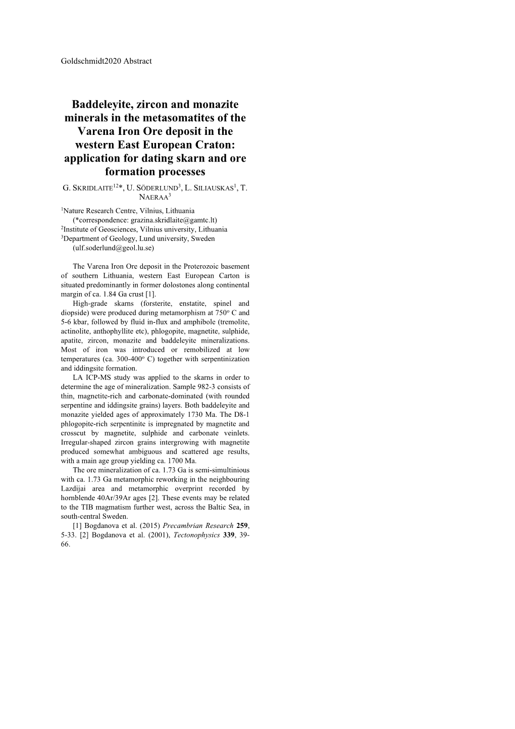 Baddeleyite, Zircon and Monazite Minerals in the Metasomatites of The