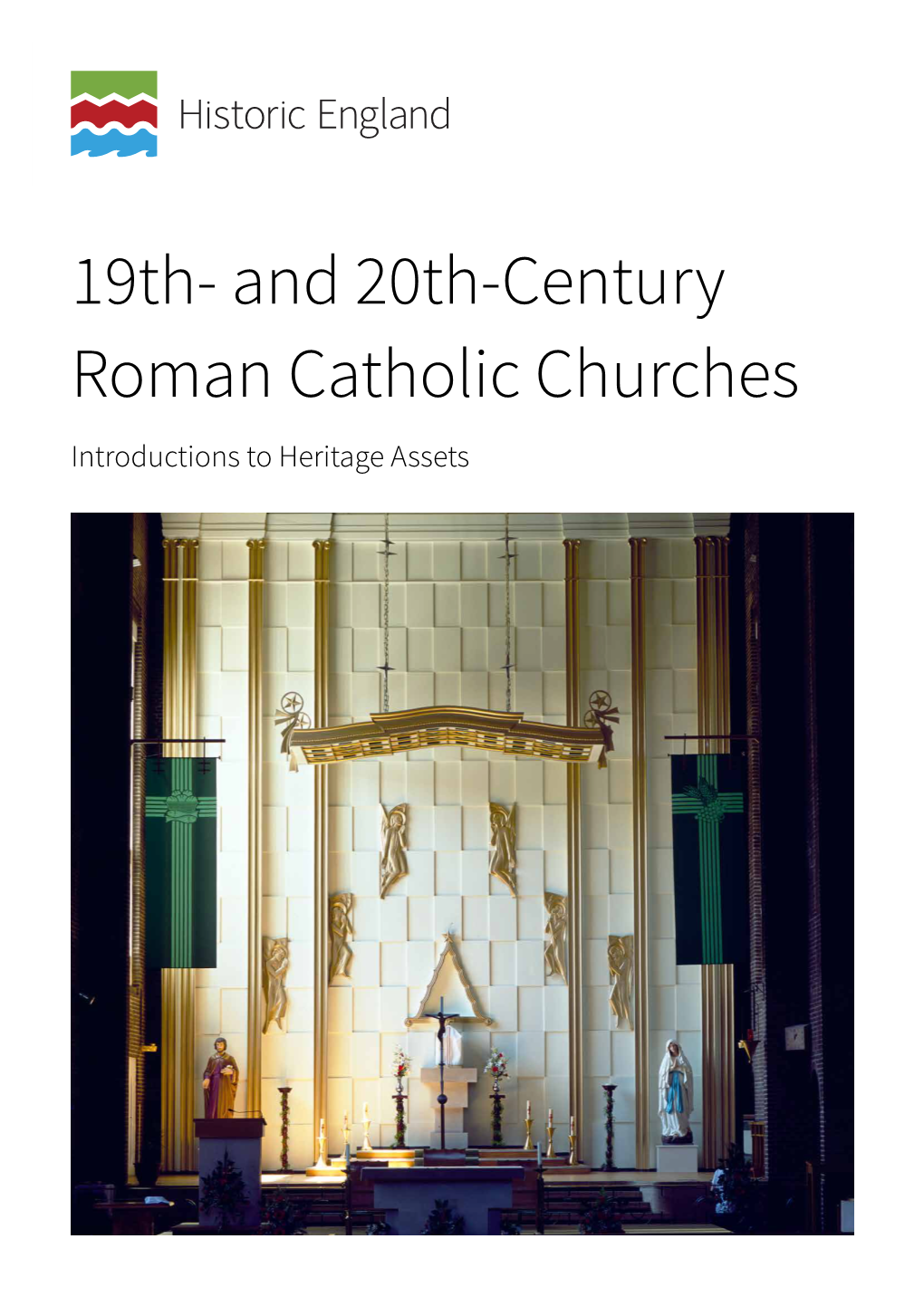 19Th- and 20Th-Century Roman Catholic Churches Introductions to Heritage Assets Summary