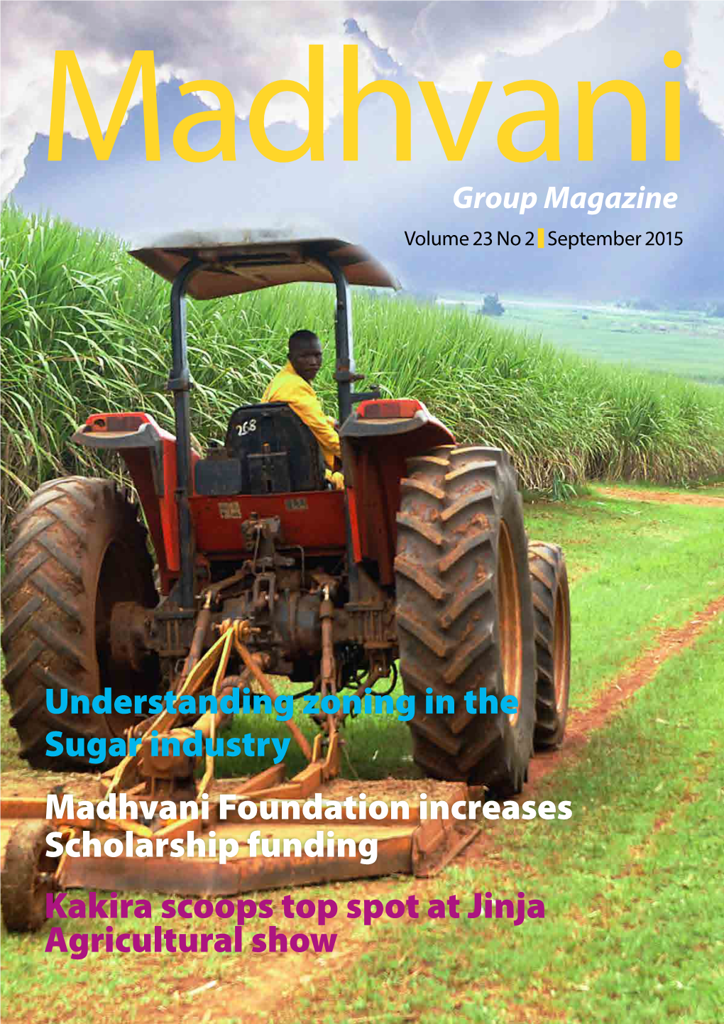 Madhvani Group Magazine Volume 23 No 2 September 2015