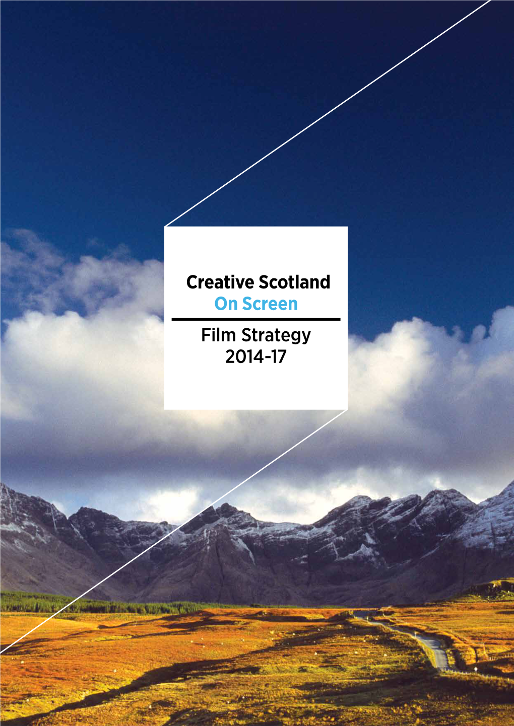 Creative Scotland on Screen Film Strategy 2014-17