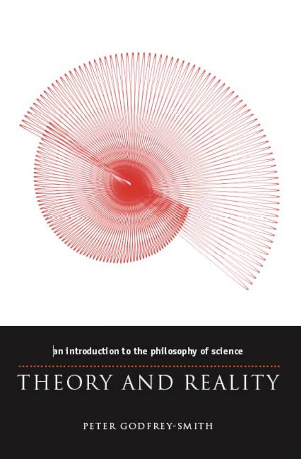 Theory and Reality SCIENCE and ITS CONCEPTUAL FOUNDATIONS a SERIES EDITED by DAVID L