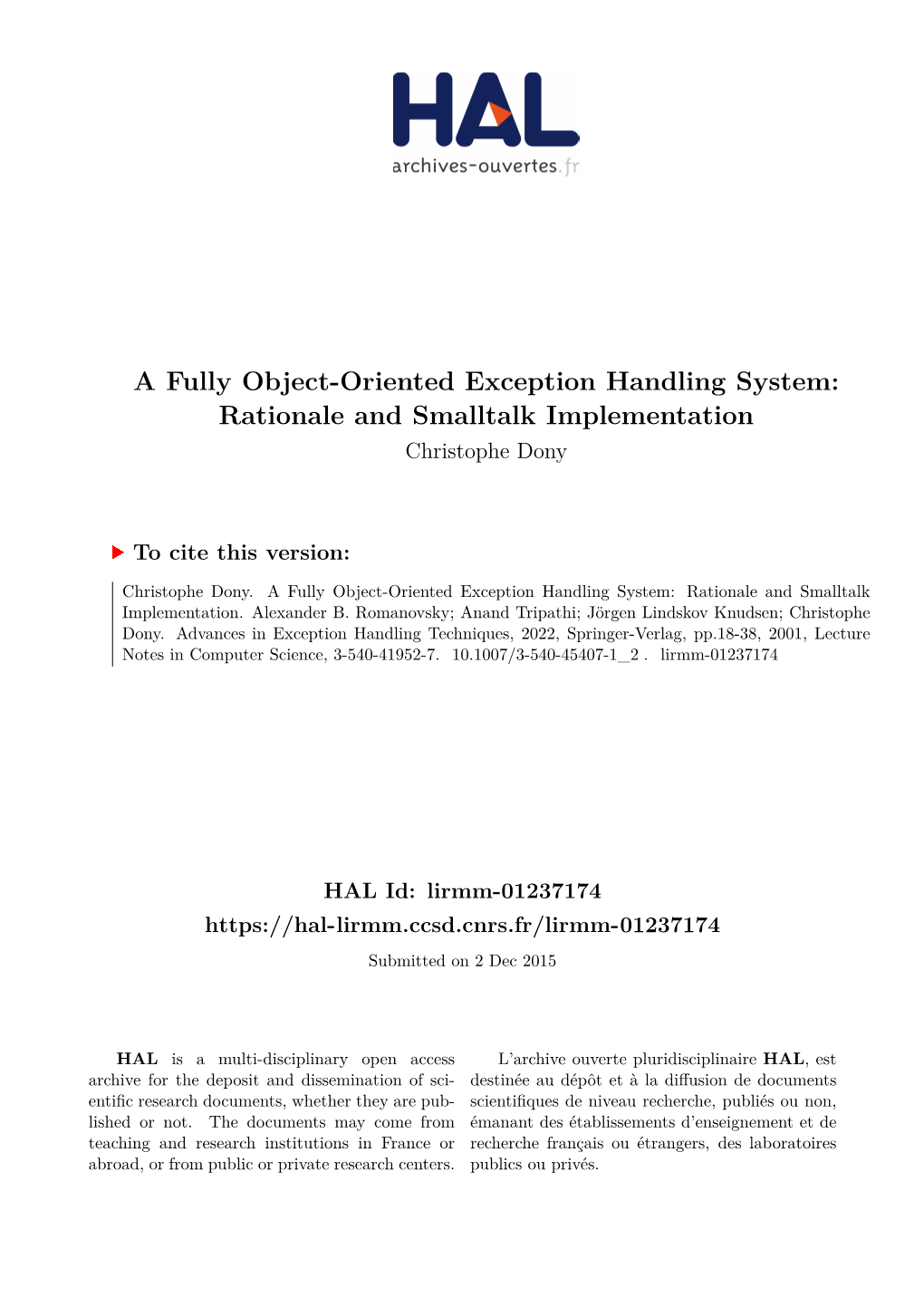 A Fully Object-Oriented Exception Handling System: Rationale and Smalltalk Implementation Christophe Dony