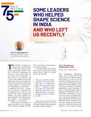 Some Leaders Who Helped Shape Science in India and Who Left Us Recently