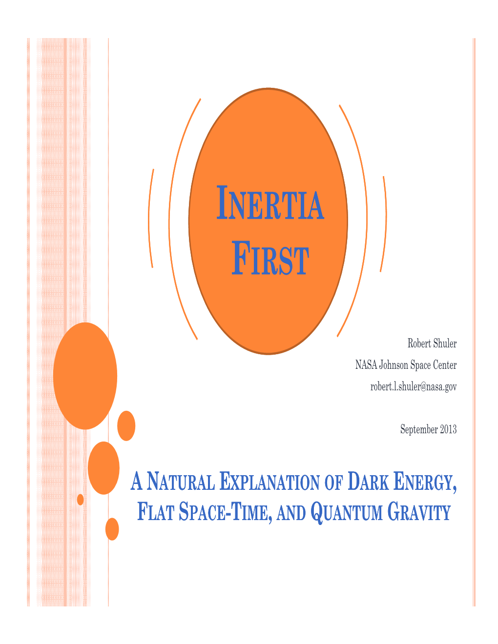 Inertia First Inertia First