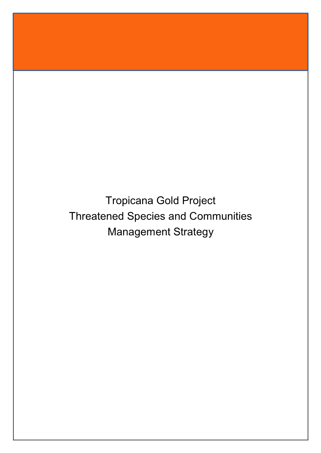 E. Threatened Species and Communities Management Strategy