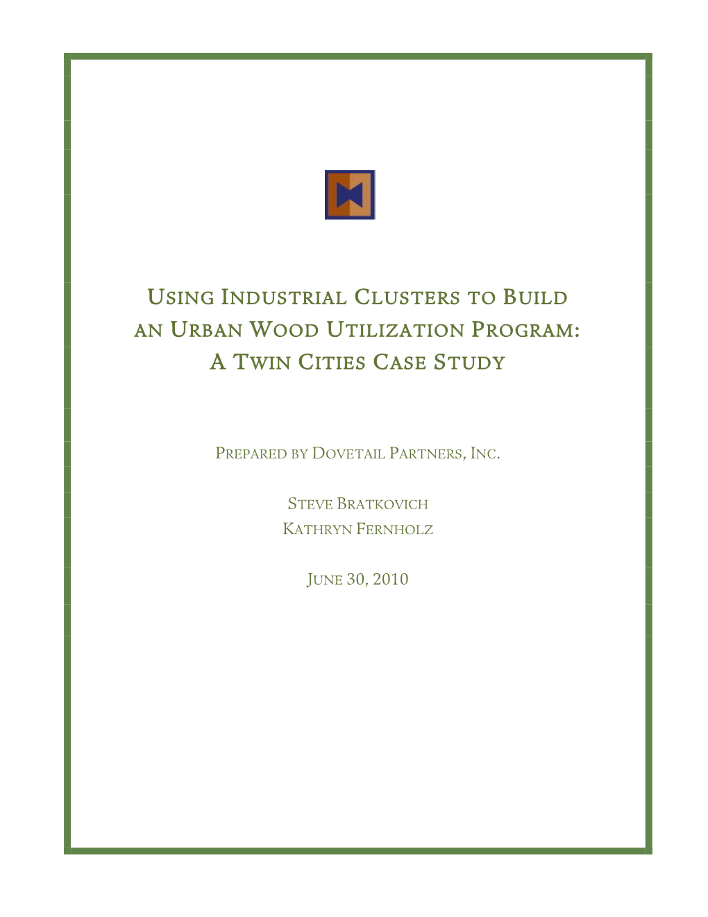Using Industrial Clusters to Build an Urban Wood Utilization Program: a Twin Cities Case Study
