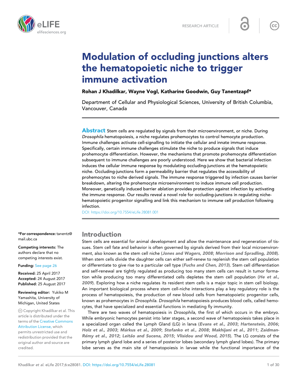 Modulation of Occluding Junctions Alters the Hematopoietic Niche to Trigger Immune Activation Rohan J Khadilkar, Wayne Vogl, Katharine Goodwin, Guy Tanentzapf*