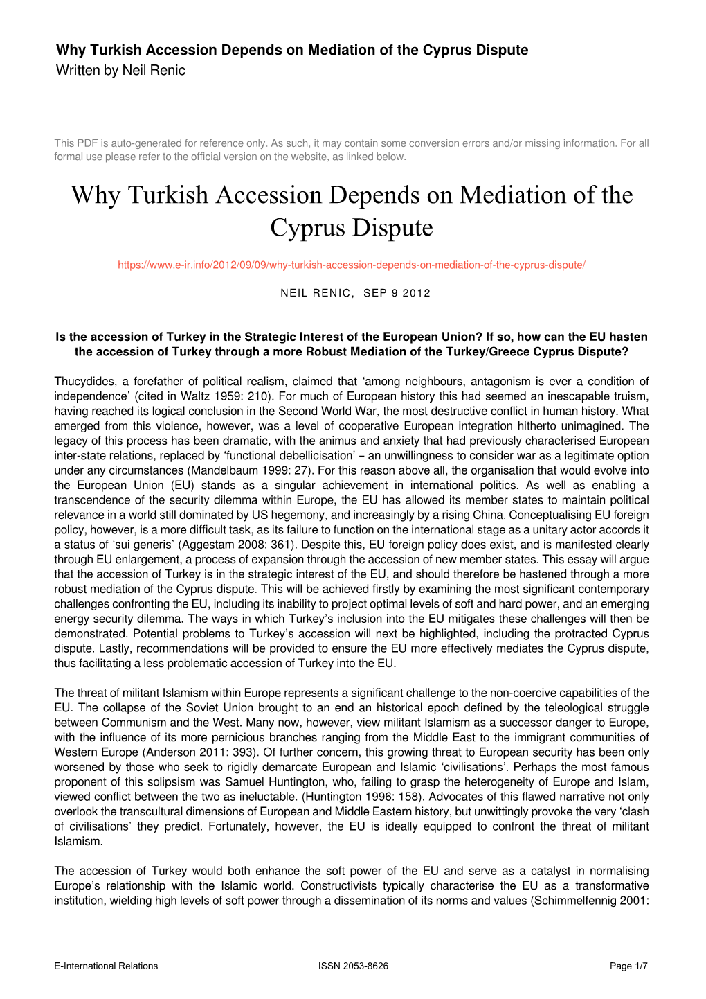 Why Turkish Accession Depends on Mediation of the Cyprus Dispute Written by Neil Renic