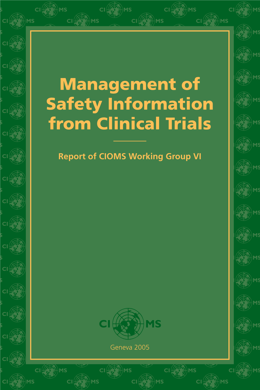 Management of Safety Information from Clinical Trials