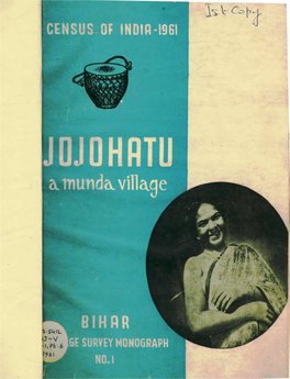 Jojohatu a Munda Village, Part VI-Number-I, Volume-IV, Bihar