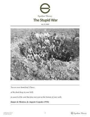 The Stupid War July 19, 2020