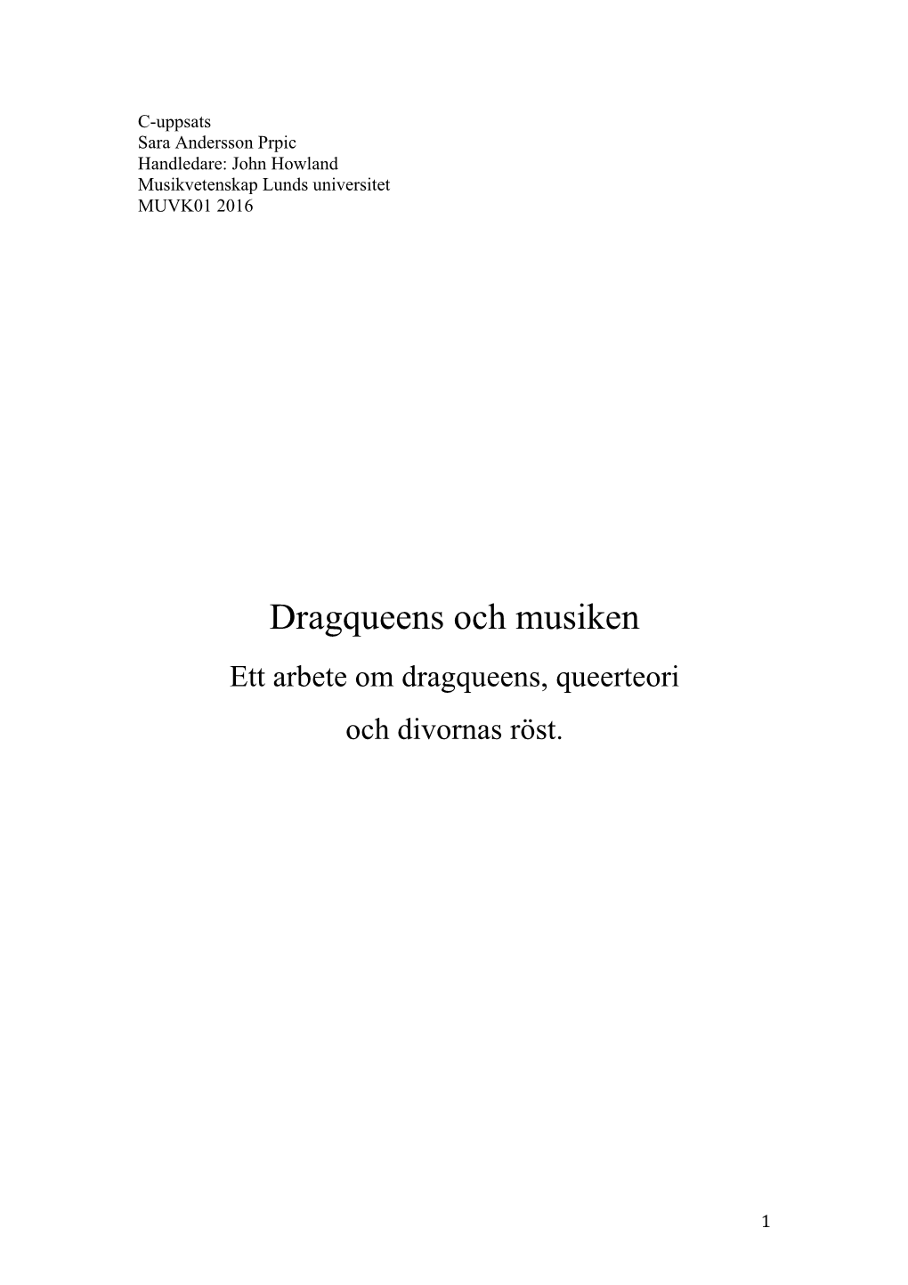 Dragqueens Och Musiken Ett Arbete Om Dragqueens, Queerteori Och Divornas Röst