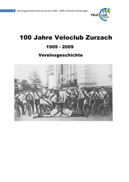100 Jahre Veloclub Zurzach 1909 - 2009 Vereinsgeschichte