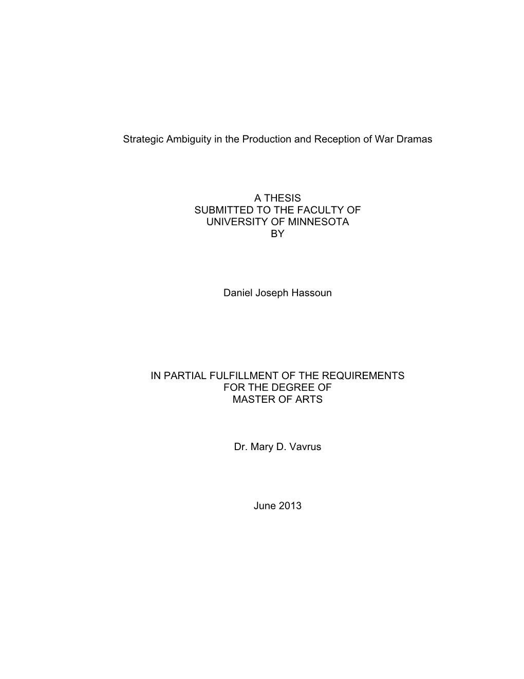 Strategic Ambiguity in the Production and Reception of War Dramas A