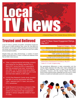 Trusted and Believed Local TV News Viewer Engagement Ratings, May 2017 Local TV News Is Certainly Not Perfect