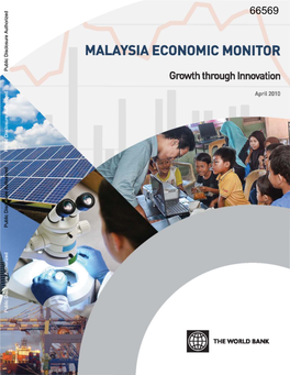 MALAYSIA ECONOMIC MONITOR Public Disclosure Authorized Growth Through Innovation